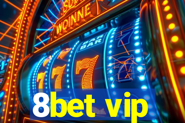 8bet vip